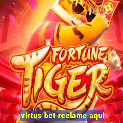 virtus bet reclame aqui