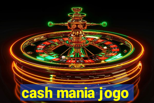 cash mania jogo