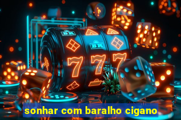 sonhar com baralho cigano