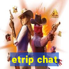 etrip chat