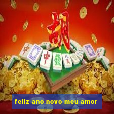 feliz ano novo meu amor