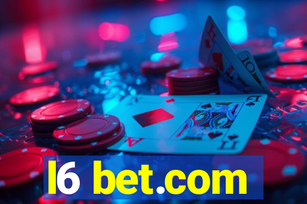 l6 bet.com