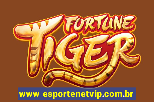 www esportenetvip.com.br