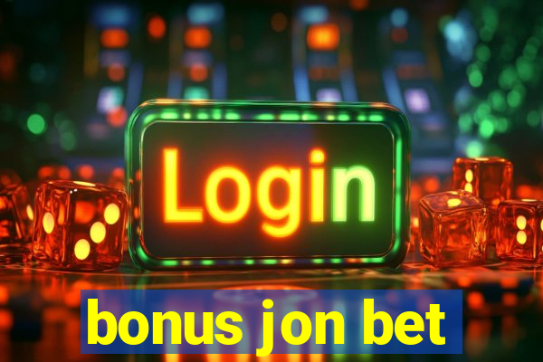 bonus jon bet