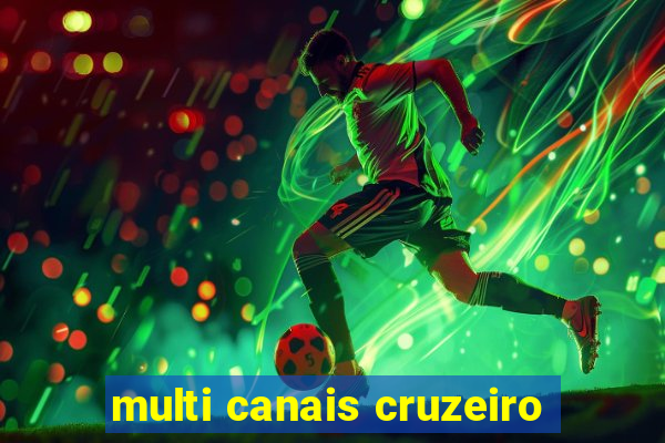 multi canais cruzeiro