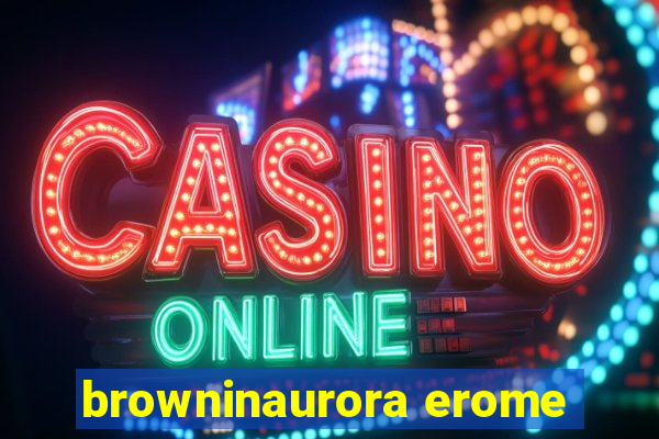 browninaurora erome