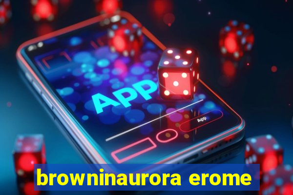 browninaurora erome