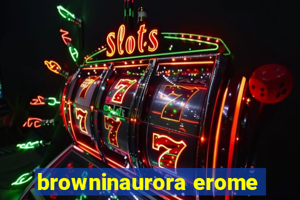 browninaurora erome