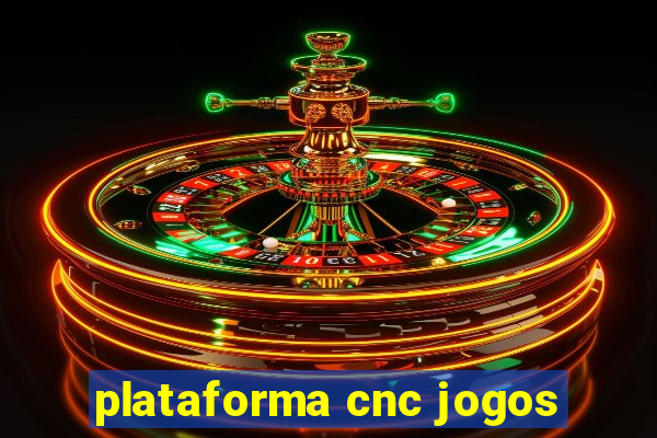 plataforma cnc jogos