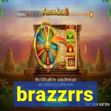 brazzrrs