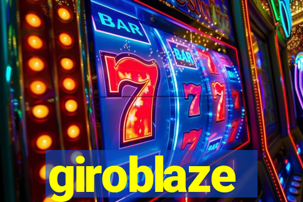 giroblaze