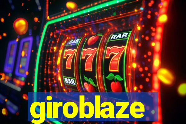 giroblaze