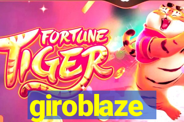 giroblaze