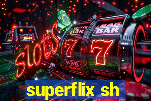 superflix sh