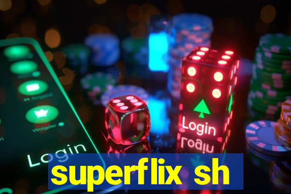 superflix sh