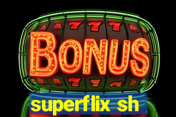 superflix sh