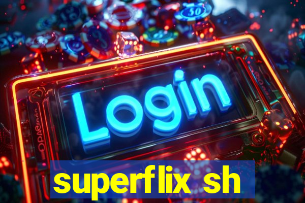 superflix sh