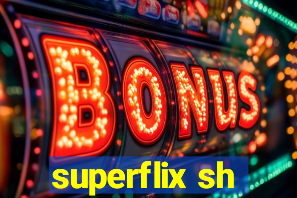 superflix sh