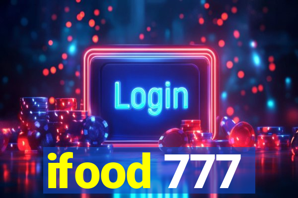 ifood 777