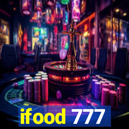 ifood 777