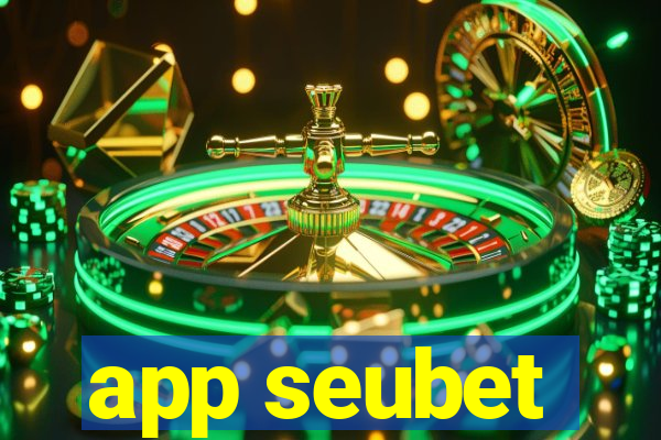 app seubet