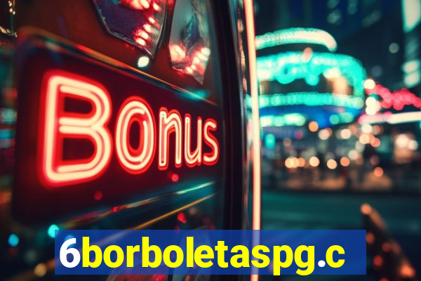 6borboletaspg.com