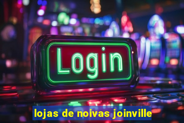 lojas de noivas joinville