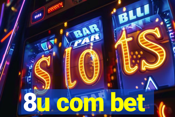 8u com bet