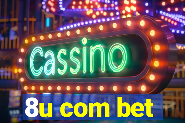 8u com bet