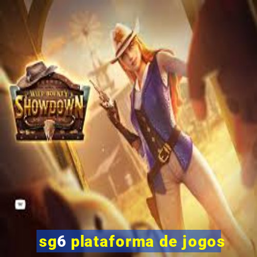 sg6 plataforma de jogos