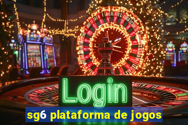 sg6 plataforma de jogos