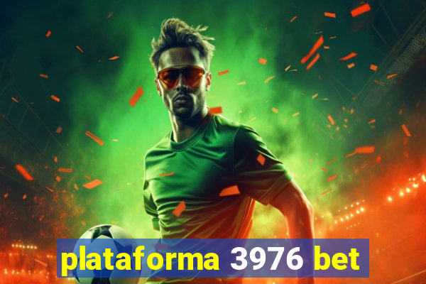 plataforma 3976 bet