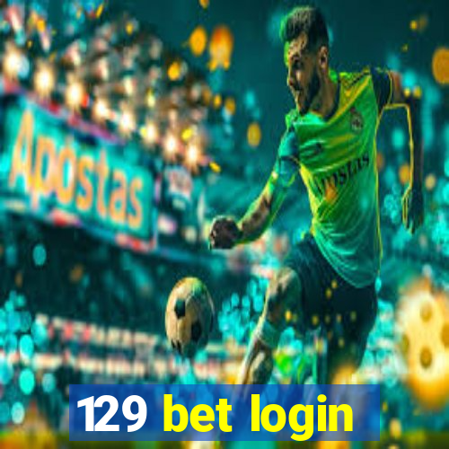 129 bet login