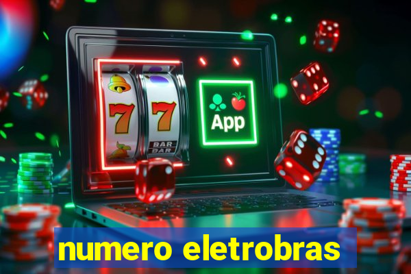 numero eletrobras