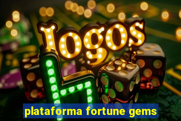 plataforma fortune gems