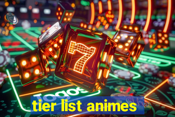 tier list animes