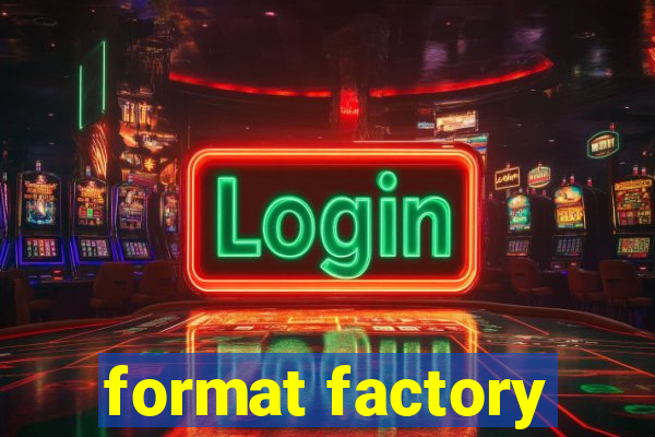 format factory