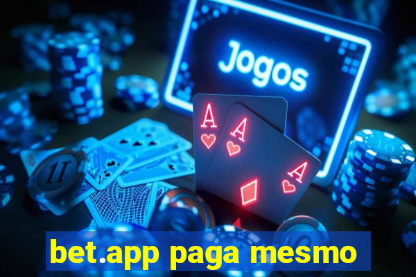 bet.app paga mesmo