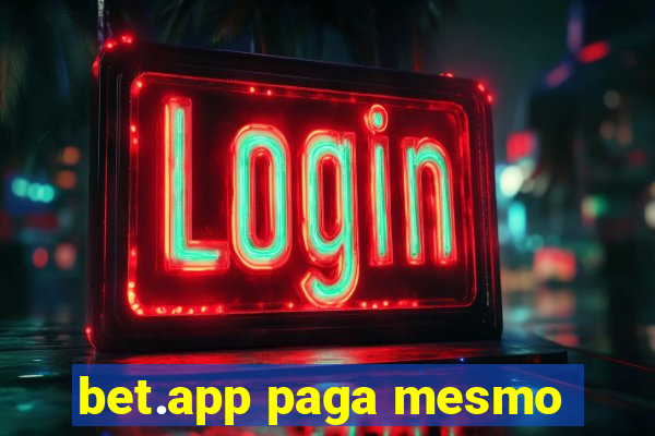 bet.app paga mesmo