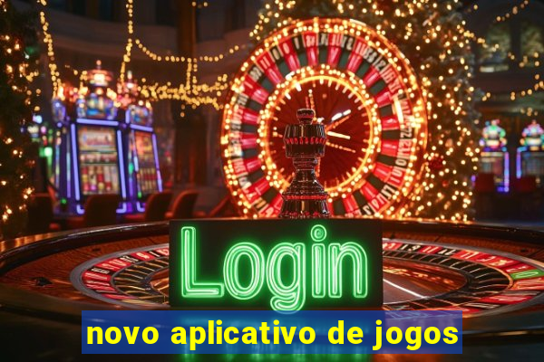 novo aplicativo de jogos