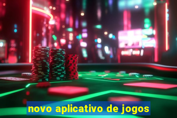 novo aplicativo de jogos