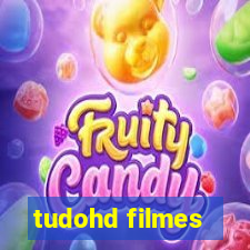 tudohd filmes