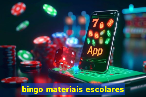 bingo materiais escolares