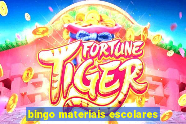 bingo materiais escolares