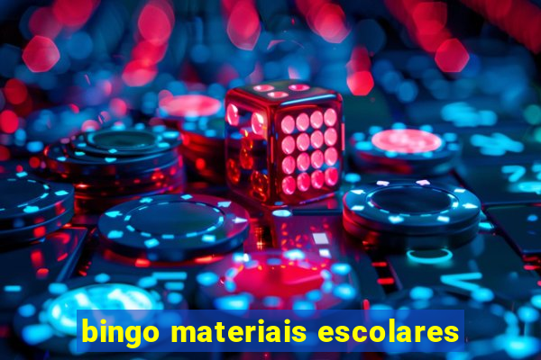 bingo materiais escolares