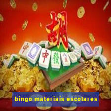 bingo materiais escolares