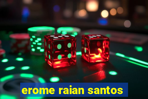 erome raian santos