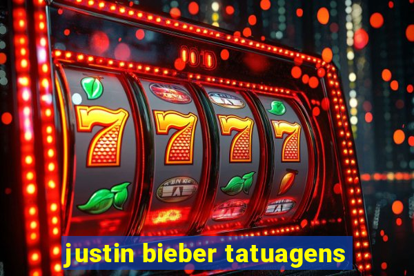 justin bieber tatuagens