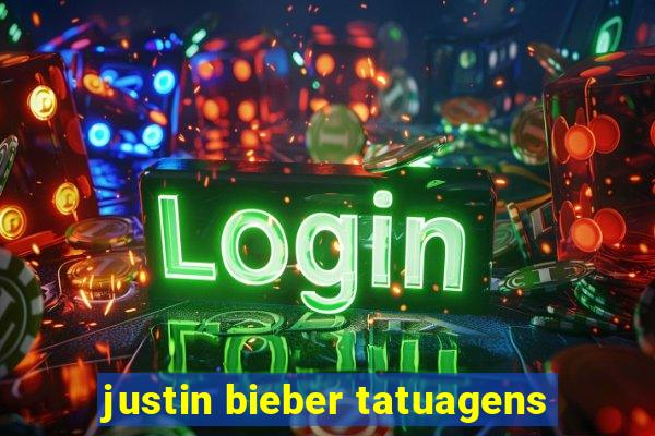 justin bieber tatuagens