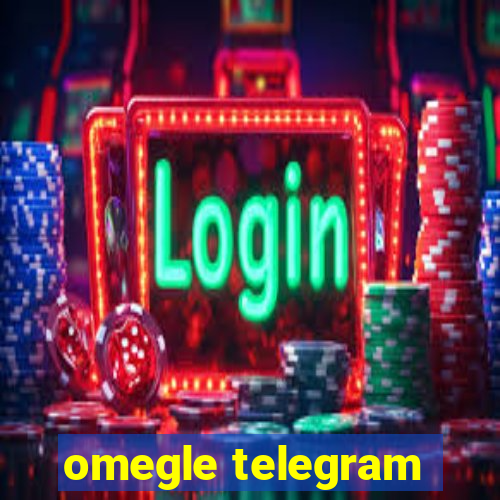 omegle telegram